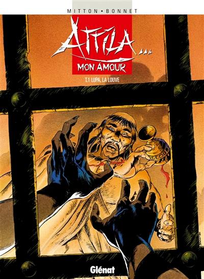 Attila... mon amour. Vol. 1. Lupa, la louve