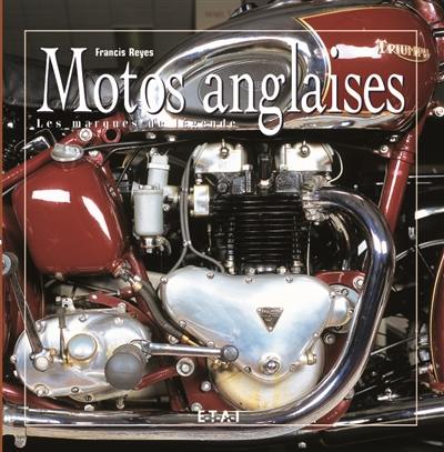 Motos anglaises : les marques de légende