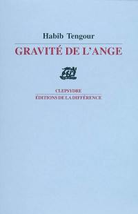 Gravité de l'ange : poèmes