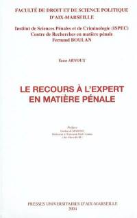 Le recours à l'expert en matière pénale