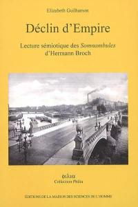 Déclin d'Empire : lecture sémiotique des Somnambules d'Hermann Broch