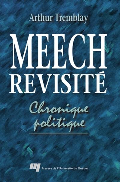 Meech revisité : chronique politique