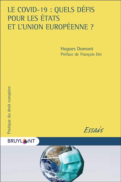 Le Covid-19 : quels défis pour les Etats et l'Union européenne ?