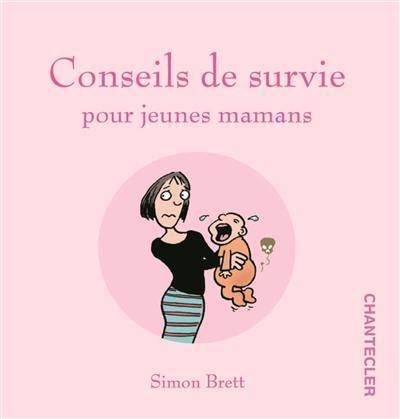 Conseils de survie pour jeunes mamans