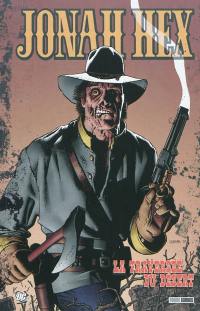 Jonah Hex. Vol. 3. La traversée du désert