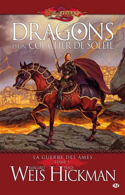 La guerre des âmes. Vol. 1. Dragons d'un coucher de soleil