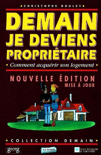 Demain je deviens propriétaire : comment acquérir son logement ?