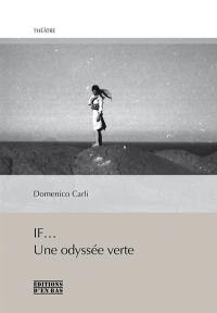 If... : une odyssée verte