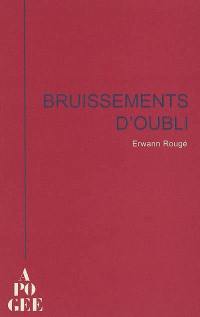 Bruissements d'oubli