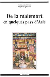 De la malemort en quelques pays d'Asie