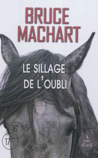 Le sillage de l'oubli