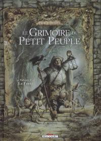 Le grimoire du petit peuple. Vol. 2. La forêt