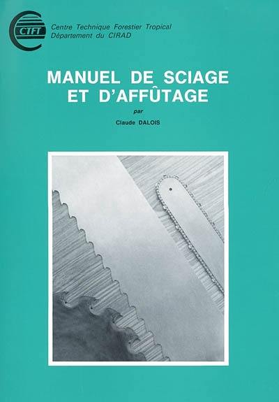 Manuel de sciage et d'affûtage