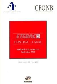 ETEBAC 5 : contrat-cadre : applicable à la version 2.1, septembre 2000