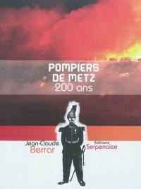 Pompiers de Metz : 200 ans