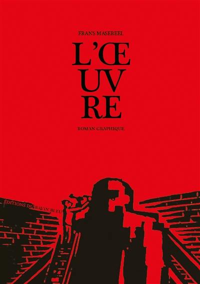 L'oeuvre : roman graphique