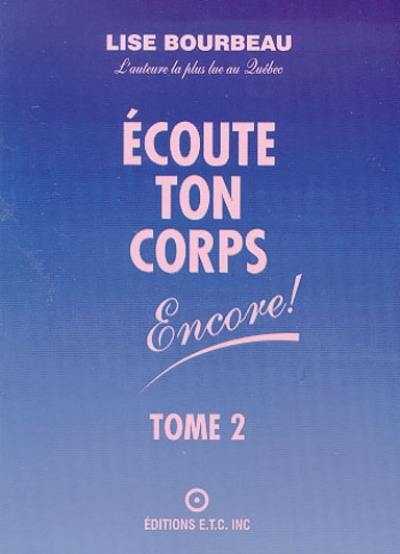 Ecoute ton corps encore ! : la suite