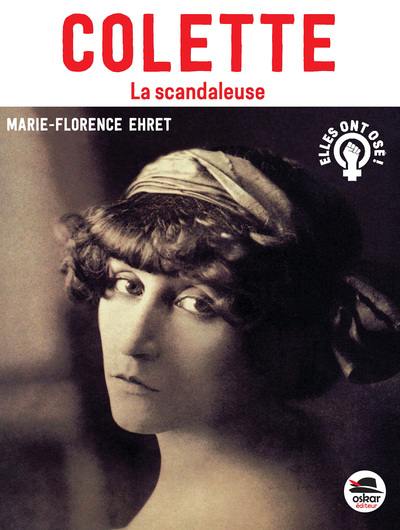 Colette : la scandaleuse