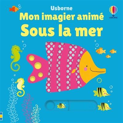 Sous la mer