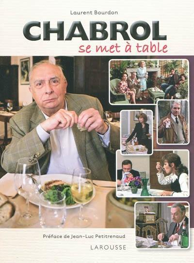 Chabrol se met à table