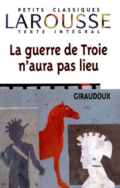 La guerre de Troie n'aura pas lieu