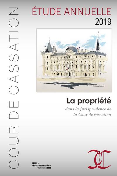 La propriété dans la jurisprudence de la Cour de cassation : étude annuelle 2019