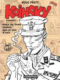 Koinsky raconte deux ou trois choses que je sais d'eux