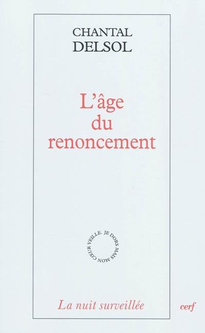 L'âge du renoncement