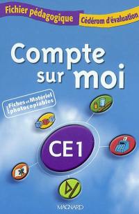 Compte sur moi CE1 : les maths au cycle 2 : fichier pédagogique, cédérom d'évaluation