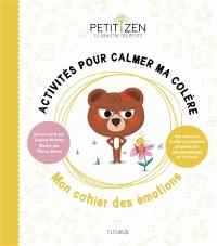 Activités pour calmer ma colère : mon cahier des émotions