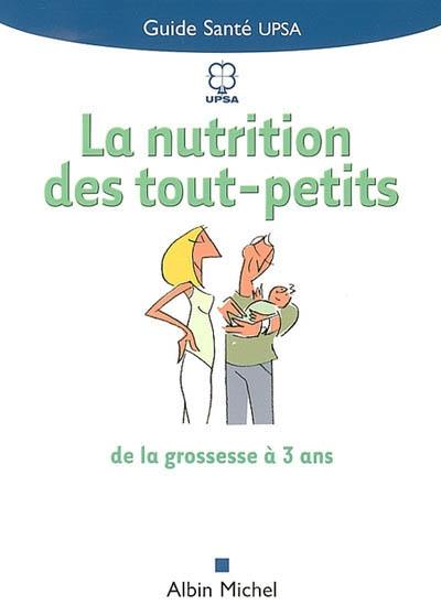 La nutrition des tout-petits : de la grossesse à 3 ans