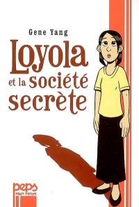 Loyola et la société secrète