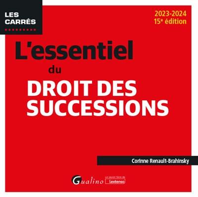 L'essentiel du droit des successions : 2023-2024