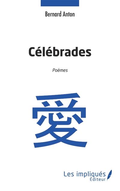 Célébrades : poèmes