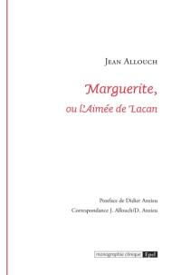 Marguerite, ou L'aimée de Lacan