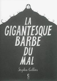 La gigantesque barbe du mal