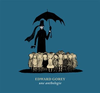 Edward Gorey : une anthologie