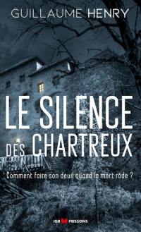 Le silence des chartreux : comment faire son deuil quand la mort rôde ?