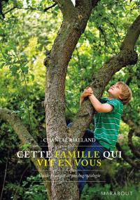 Cette famille qui vit en nous : guide pratique de psychogénéalogie