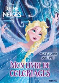 La reine des neiges : mon livre de coloriages