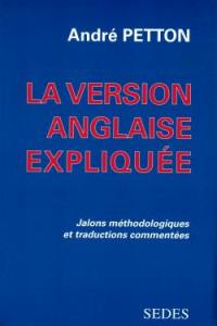 La version anglaise expliquée : jalons méthodologiques et traductions commentées