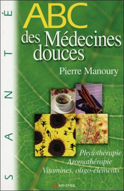 ABC des médecines douces