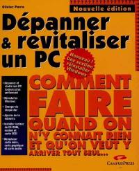 Dépanner et revitaliser un PC