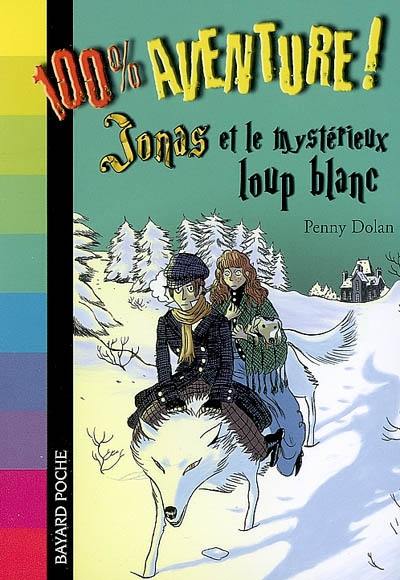 Jonas et le mystérieux loup blanc