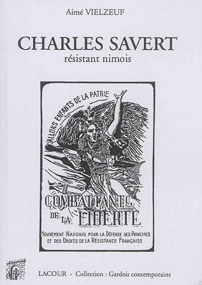 Charles Savert : résistant nimois