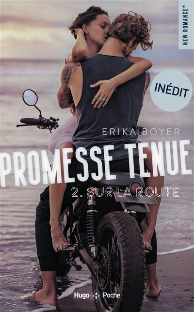 Promesse tenue. Vol. 2. Sur la route