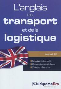 L'anglais du transport et de la logistique