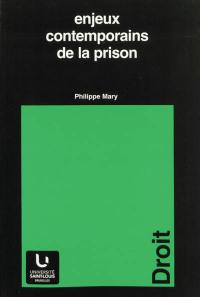 Enjeux contemporains de la prison