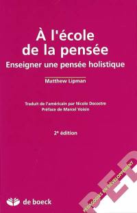 A l'école de la pensée : enseigner une pensée holistique