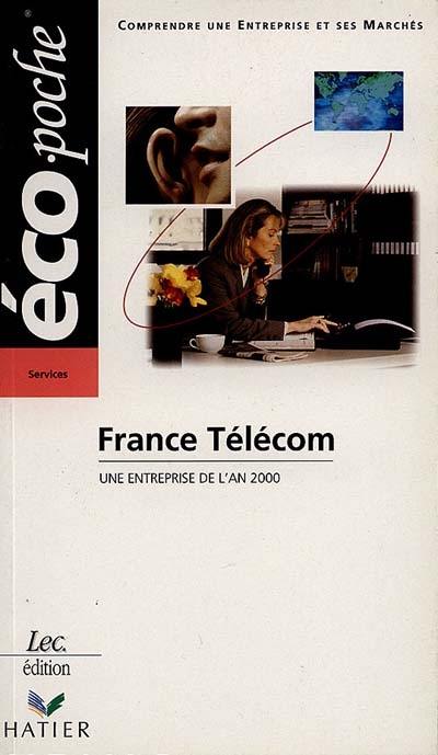 France Télécom : une entreprise de l'an 2000